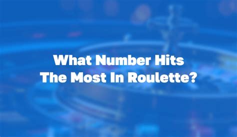 what numbers hit the most in roulette|Probability: The most common roullete numbers that are likely to .